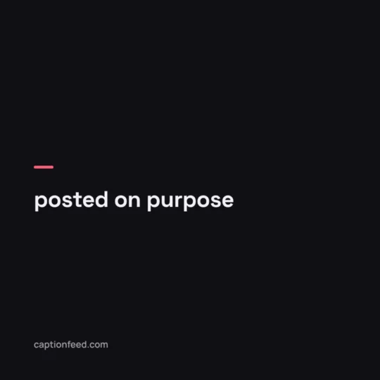 Instagram Caption Copy card: posted on purpose