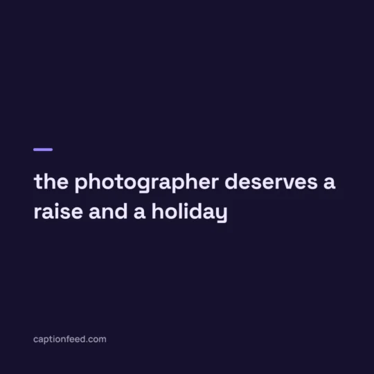 Comments For Instagram card: the photographer deserves a raise and a holiday