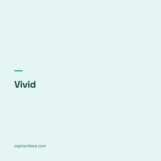 One Word Caption card: Vivid