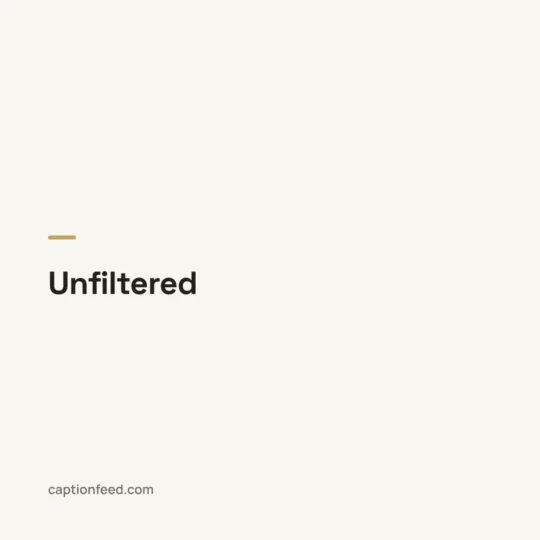 One Word Caption card: Unfiltered