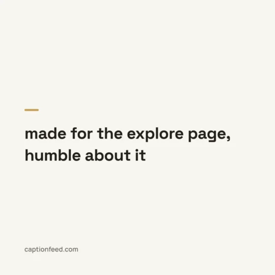 Reel Captions For Instagram card: made for the explore page, humble about it